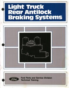 The cover of a Ford Service Training manual titled "Light Truck Rear Antilock Braking Systems," featuring a diagram of the hydraulic control valve and electronic module.